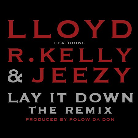Lloyd – Lay it Down (Remix) Instrumental
